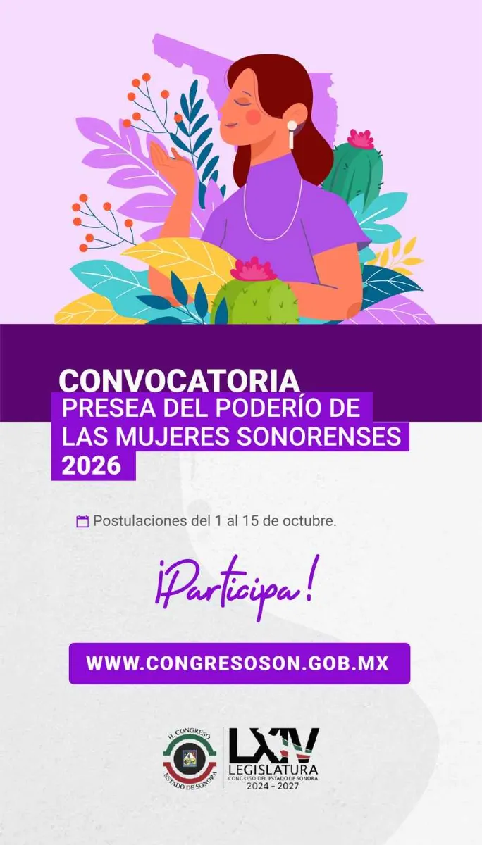 Abre Congreso de Sonora convocatoria para la Presea del Poderío de las Mujeres 2026 • Del jueves 1 al jueves 15 de octubre